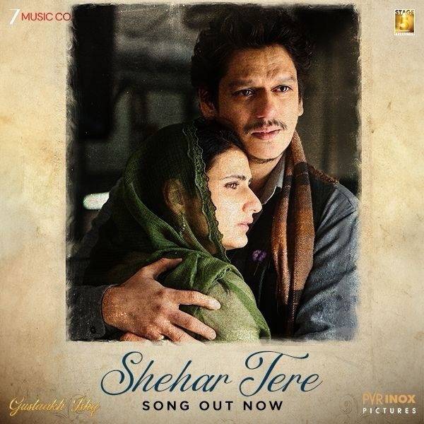 વિજય વર્માની પહેલી ફીચર ફિલ્મ ગુસ્તાખ ઇશ્ક નું નવું ગીત શેહર તેરે રિલીઝ