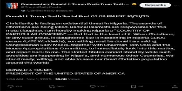 નાઇજીરીયામાં ખ્રિસ્તી ધર્મ ખતરામાં છે - ટ્રમ્પે બોલ્ડ દાવો કર્યો, ખાસ દેખરેખનો આદેશ