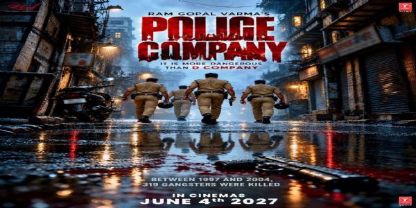 રામ ગોપાલ વર્માની 'પોલીસ કંપની' 4 જૂન, 2027ના રોજ સિનેમાઘરોમાં રજૂ થશે