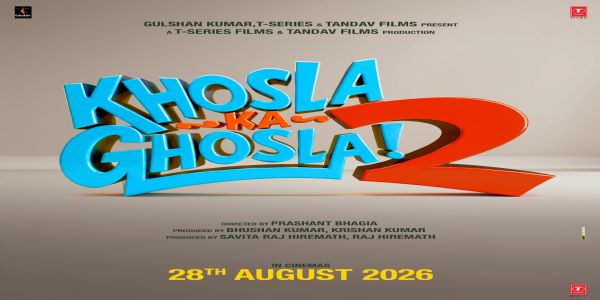 ખોસલા કા ઘોસલા 2 ની રિલીઝ તારીખ નક્કી થઇ, રક્ષાબંધન પર સિનેમાઘરોમાં આવશે