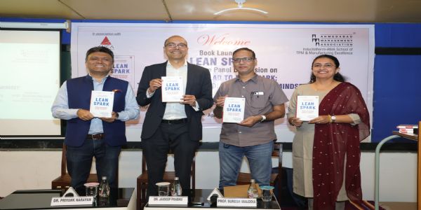 એએમએ દ્રારા “લીન સ્પાર્ક” પુસ્તકનું વિમોચન અને “ફ્રોમ જુગાડ ટુ લીનસ્પાર્ક: ધ ઈવોલ્યુશન ઓફ ઇન્ડિયાઝ ઇનોવેશન માઈન્ડસેટ” વિષય પર પેનલ ડિસ્કશનનું આયોજન