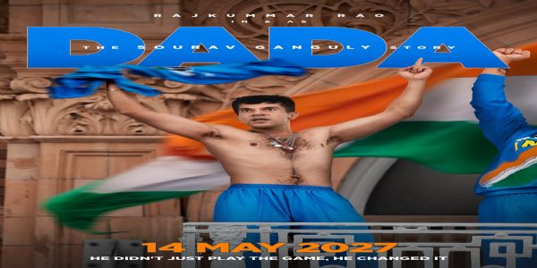 દાદા-ધ સૌરવ ગાંગુલી સ્ટોરીનું પોસ્ટર રિલીઝ, સિનેમાઘરોમાં 14 મે 2027ના રોજ રિલીઝ થશે